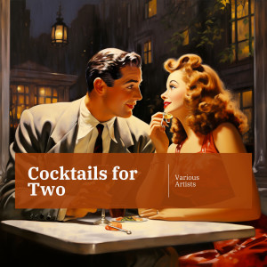 Various的专辑Cocktails for Two