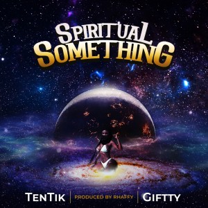 Listen to Spiritual Something song with lyrics from TenTik