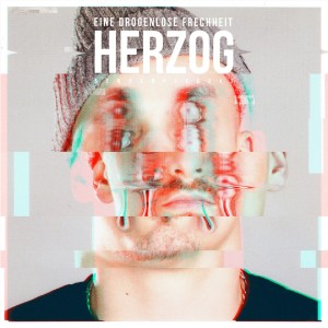 Album Eine drogenlose Frechheit (Explicit) from Herzog