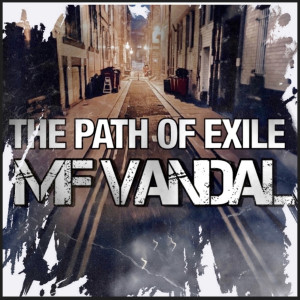 Album The Path of Exile (Explicit) from MF VANDAL