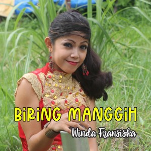 Dengarkan Biring Manggih lagu dari Winda Fransiska dengan lirik