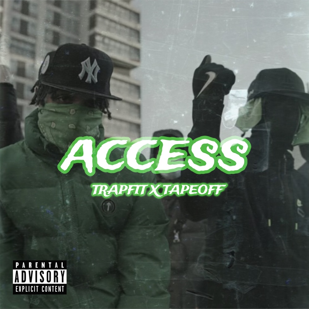 Access (Trapfit Remix|Explicit)