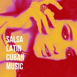 Salsa Latin 100%的專輯Salsa Latin Cuban Music