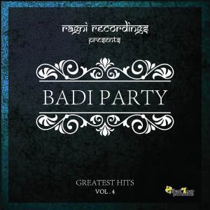 Greatest Hits, Vol. 4 dari Badi Party