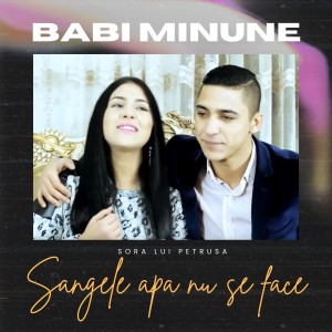 Listen to Sangele apa nu se face song with lyrics from Babi Minune