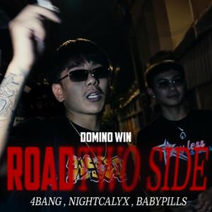 DOMINO WIN的專輯ROAD TWO SIDE (feat. 4BANG, Nightcalyx & BABYPILLS) [Explicit]
