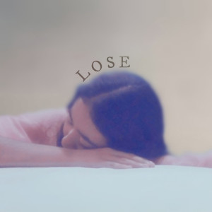 ดาวน์โหลดและฟังเพลง Lose พร้อมเนื้อเพลงจาก Chalerese Cabusas
