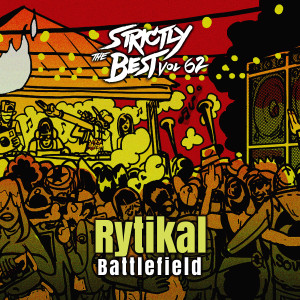 Rytikal的專輯Battlefield (Strictly The Best Vol. 62) (Explicit)