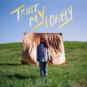 收聽Alessia Cara的Trust My Lonely歌詞歌曲
