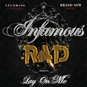 อัลบัม Lay on Me (feat. Metlast) [Explicit] ศิลปิน Infamous RAD