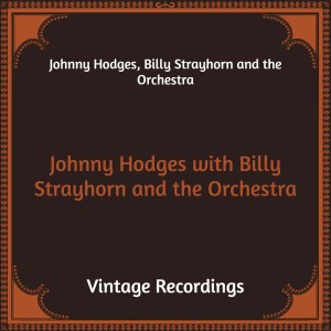 Billy Strayhorn and The Orchestra的專輯Johnny Hodges with Billy Strayhorn and the Orchestra (Hq Remastered)