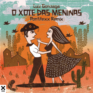 Pontifexx的專輯O Xote Das Meninas (Pontifexx Remix)