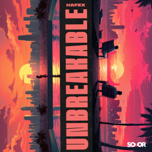 Listen to Unbreakable song with lyrics from Hafex