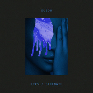 Album Eyes / Strength from Suedo