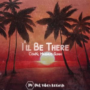 Listen to I'll Be There song with lyrics from ConKi