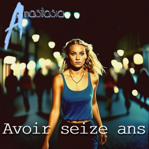 Album Avoir seize ans from Anastasia