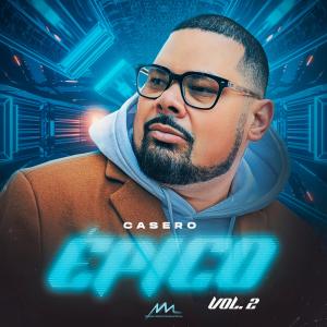 Casero的專輯Épico, Vol. 2