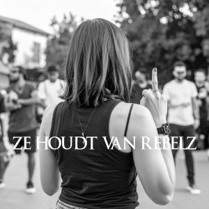 Listen to Ze Houdt Van Rebelz (Explicit) song with lyrics from M1CH3L