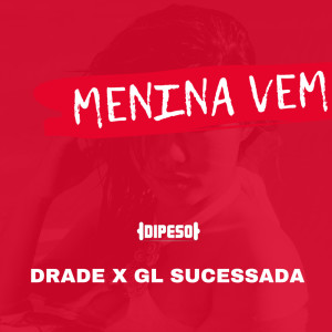 Dipeso的專輯Menina Vem