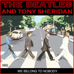อัลบัม We Belong To Nobody ศิลปิน The Beatles