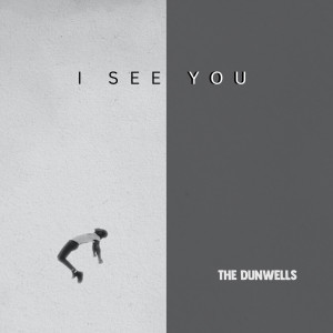 อัลบัม I See You ศิลปิน The Dunwells