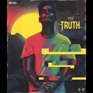 收聽IrfuG的Truth (Explicit)歌詞歌曲