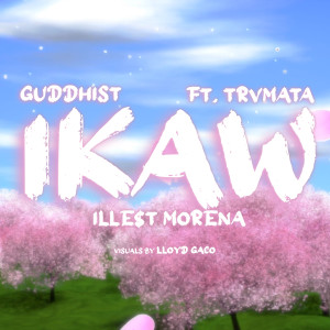 ดาวน์โหลดและฟังเพลง Ikaw (Explicit) พร้อมเนื้อเพลงจาก Guddhist Gunatita