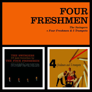 Four Freshmen的專輯The Swingers + Four Freshmen & 5 Trumpets (Bonus Track Version)