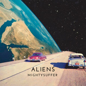mightysuffer的專輯Aliens (Explicit)
