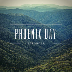 Dengarkan Stronger lagu dari Phoenix Day dengan lirik