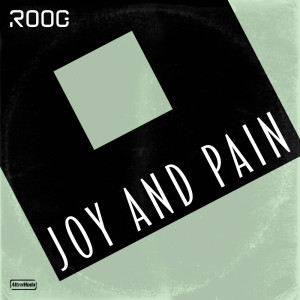 Album Joy and Pain oleh Roog