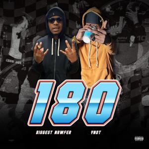 Biggest Nawfer的專輯180 (feat. Ynot) [Explicit]