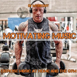 Album Motivating Music for Exercise 2021 from DJ Workout