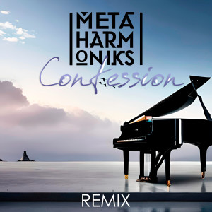 Metaharmoniks的專輯Confession (Remix)