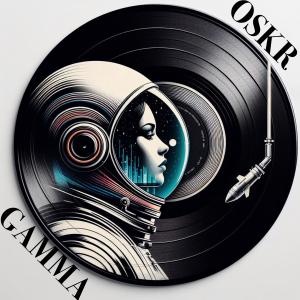 Listen to Gamma song with lyrics from OSKR