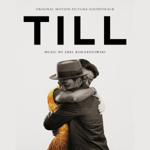 Abel Korzeniowski的專輯TILL (Original Motion Picture Soundtrack)