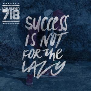 losLAUREN 718的專輯Success Is Not for the Lazy: More JABS (Clean)