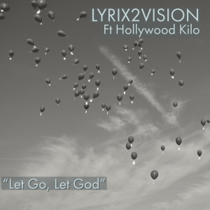 Album Let Go Let God from Lyrix2Vision