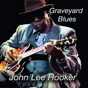 收聽John Lee Hooker的How Can You Do It歌詞歌曲