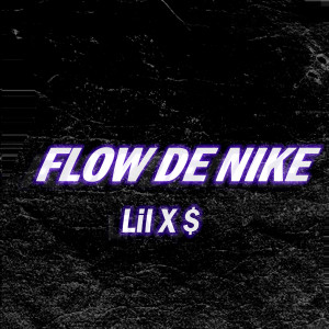 Lil x $的专辑Flow De Nike