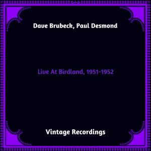 Album Live At Birdland, 1951-1952 (Hq remastered 2023) oleh Dave Brubeck