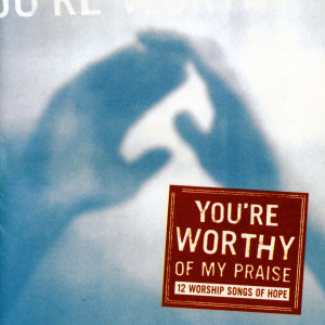 ดาวน์โหลดและฟังเพลง You Are My Treasure พร้อมเนื้อเพลงจาก Maranatha! Vocal Band