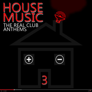 Various Artists的專輯House Music - The Real Club Anthems Vol. 3