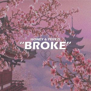 Listen to Broke song with lyrics from Honey
