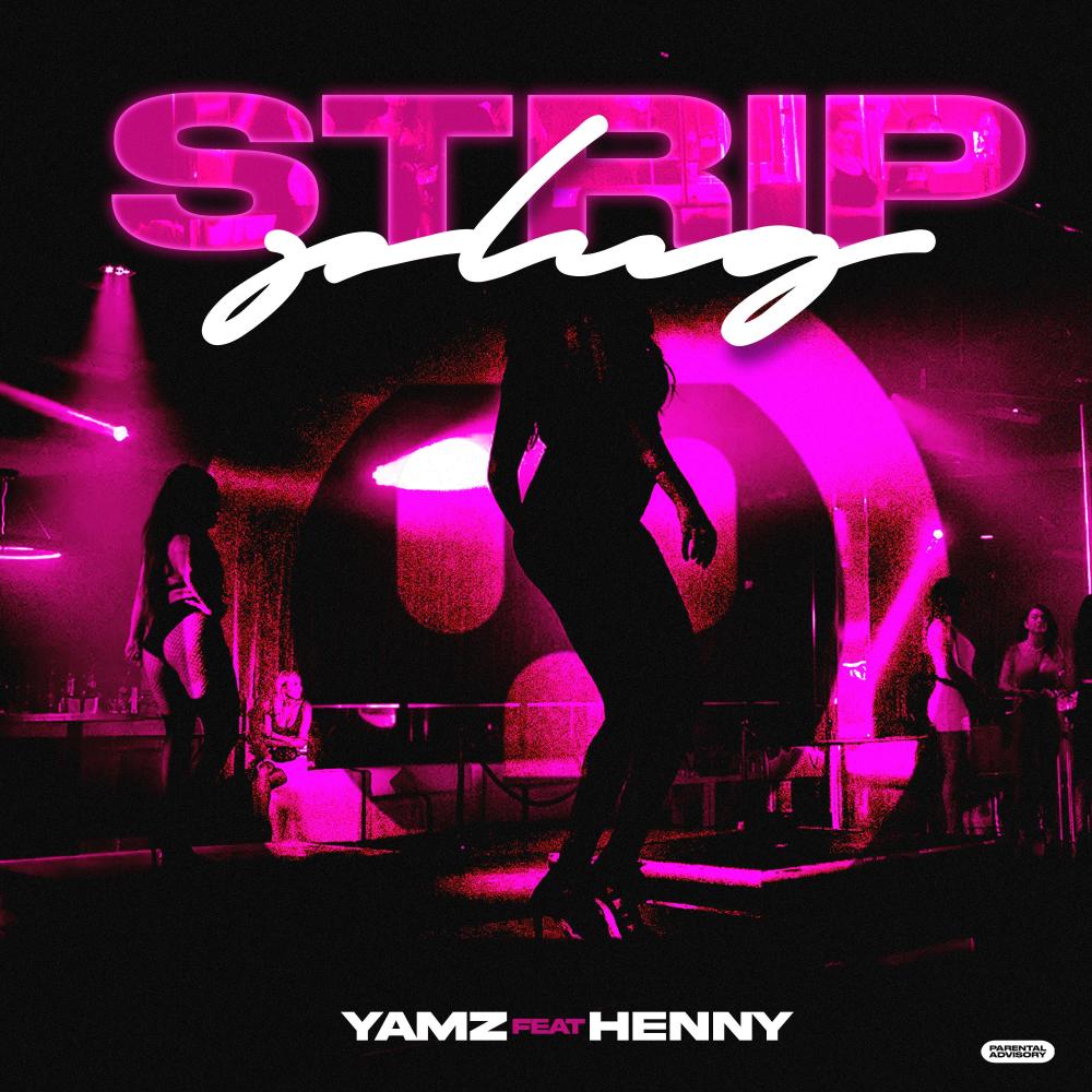 Strip Plug (feat. Henny) (Explicit)