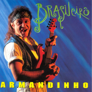 Listen to Brasileirô song with lyrics from Armandinho