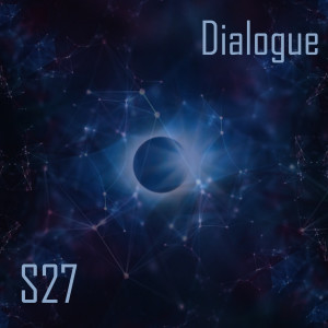 Listen to Dialogue song with lyrics from S27