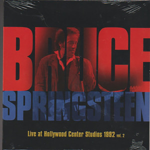 Bruce Springsteen的專輯Live At Hollywood Center Studios 1992 Vol.2