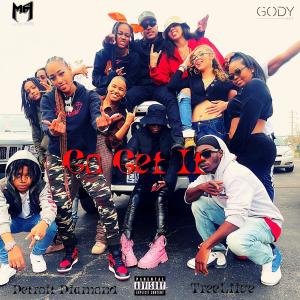 TreeLiive的專輯Go Get It (Explicit)