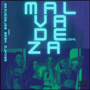 收聽BanCadela$的Malvadeza (Explicit)歌詞歌曲